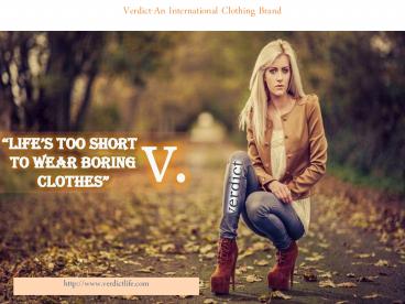 Verdict-An International Clothing Brand