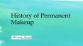 History of Permanent Makeup PowerPoint PPT Presentation