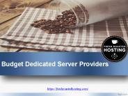 Budget Dedicated Server Providers