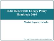 India Renewable Energy Policy Handbook 2016
