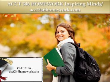 ACCT 346 HOMEWORK Inspiring Minds/ acct346homework.com