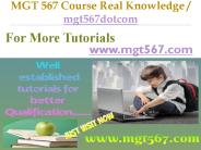 MGT 567 Course Real Knowledge / mgt567dotcom