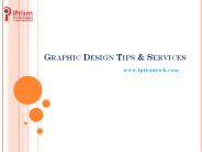 Graphic Design Services and Tips