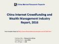 Internet Crowdfunding and Wealth Management Market 2016 in China PowerPoint PPT Presentation