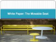 White Paper The Movable Seat