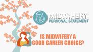 Is Midwifery a Good Career Choice?