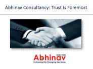 Abhinav Consultancy: Trust Is Foremost