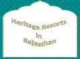 Heritage Resorts in Rajasthan (1) PowerPoint PPT Presentation