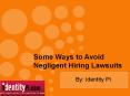 Some Ways to Avoid Negligent Hiring Lawsuits PowerPoint PPT Presentation