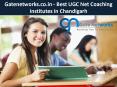 Gatenetworks.co.in - Best UGC Net Coaching Institutes in Chandigarh PowerPoint PPT Presentation