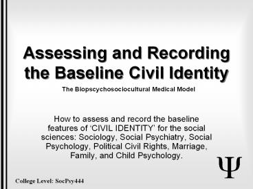 Assessing and Recording the Baseline 'CIVIL IDENTITY' for Social Scientists.