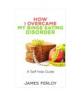 How I overcame my binge eating disorder PowerPoint PPT Presentation