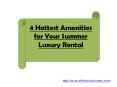 4 Hottest Amenities for Your Summer Luxury Rental PowerPoint PPT Presentation