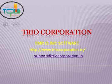 EMR Clinic Software: TRIO Corporation