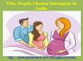 Why People Choose Surrogacy in India PowerPoint PPT Presentation