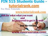 FIN 515  Course Success Begins / tutorialrank.com