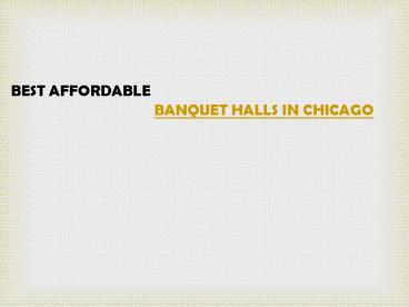 BEST AFFORDABLE BANQUET HALLS IN CHICAGO