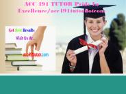 ACC 491 TUTOR Pride In Excellence/acc491tutordotcom