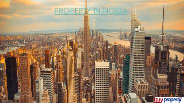 Property In Noida | Buy, Sell, Rent Noida Properties