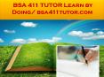 BSA 411 TUTOR Learn by Doing/ bsa411tutor.com PowerPoint PPT Presentation