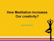 How Meditation increases Our creativity?
