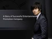 A Story of Successful Entertainment Promotion Company