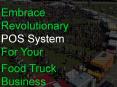 Embrace Revolutionary POS System For Your Food Truck Business PowerPoint PPT Presentation