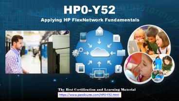 Pass4sure HP0-Y52 Real Questions and Answers