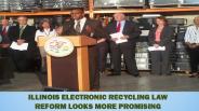 ILLINOIS ELECTRONIC RECYCLING LAW REFORM LOOKS MORE PROMISING