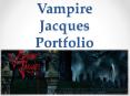 Vampire Jacques Portfolio PowerPoint PPT Presentation