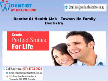 How To Find Best Family Dental Clinic &  General Dentistry In Townsville