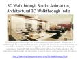 3D Walkthrough Studio Animation, Architectural 3D Walkthrough India PowerPoint PPT Presentation