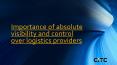 Importance of total visibility and control over logistics PowerPoint PPT Presentation