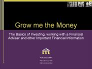 Grow me the Money