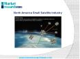 North America Small Satellite Industry PowerPoint PPT Presentation