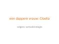 een dappere vrouw: Cloelia PowerPoint PPT Presentation