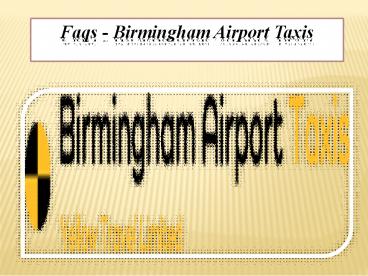 Faqs - Birmingham Airport Taxis