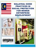 MALAYSIA: GOOD PRACTICES IN SOCIAL PROTECTION FOR WOMEN ENTERPRISE DEVELOPMENT PowerPoint PPT Presentation
