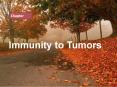 Immunity to Tumors PowerPoint PPT Presentation