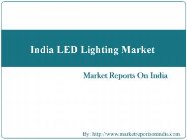 India LED Lighting Market