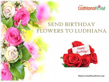 Send Birthday Flowers to Ludhiana
