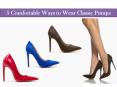 5 Comfortable Ways to Wear Classic Pumps PowerPoint PPT Presentation