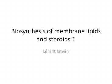 Biosynthesis Of Membrane Lipids – WBFL
