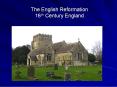The%20English%20Reformation%2016th%20Century%20England PowerPoint PPT Presentation