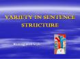 VARIETY IN SENTENCE STRUCTURE PowerPoint PPT Presentation