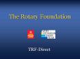 The%20Rotary%20Foundation PowerPoint PPT Presentation