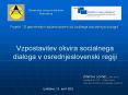 Vzpostavitev okvira socialnega dialoga v osrednjeslovenski regiji PowerPoint PPT Presentation