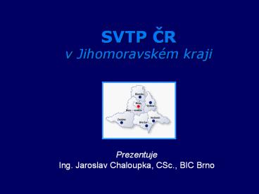 SVTP CR                         v Jihomoravsk