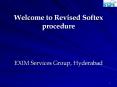 Welcome to Revised Softex procedure PowerPoint PPT Presentation
