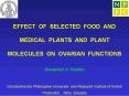 EFFECT OF SELECTED FOOD AND MEDICAL PLANTS AND PLANT MOLECULES ON OVARIAN FUNCTIONS PowerPoint PPT Presentation